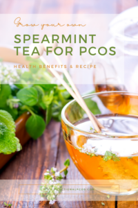 Spearmint tea for PCOS benefits and how to grow